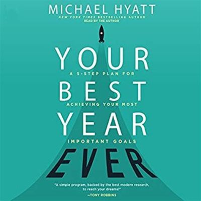 Your Best Year Ever  - Un Guide Inspirant Vers une Vie Plus Productivité et Réalisations Personnelles!